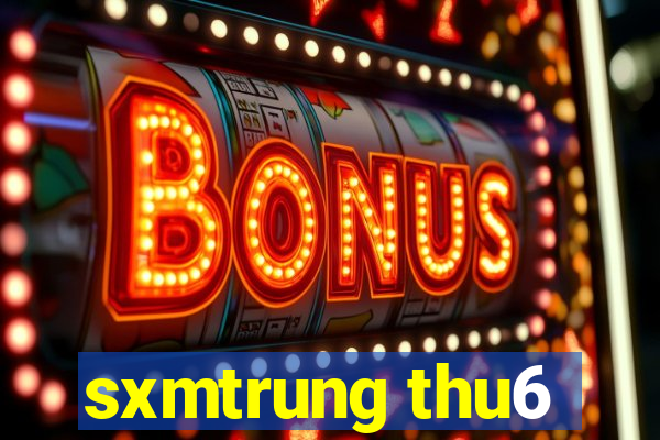 sxmtrung thu6