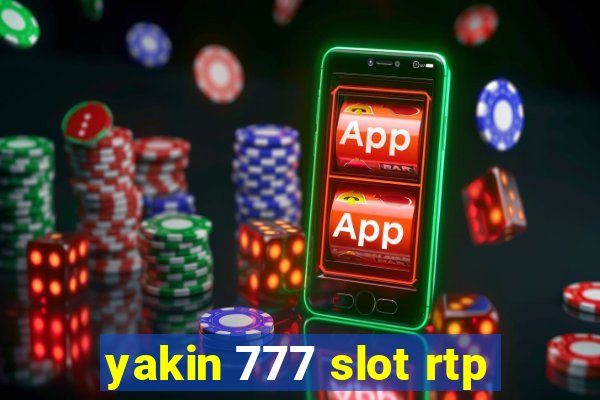 yakin 777 slot rtp