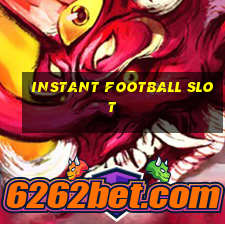 instant football slot