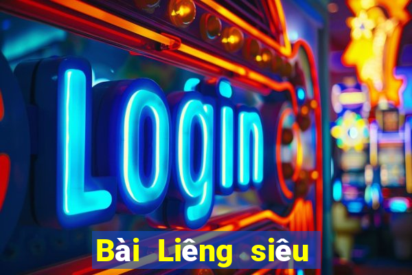 Bài Liêng siêu phi thường