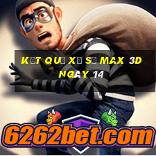 kết quả Xổ Số Max 3D ngày 14