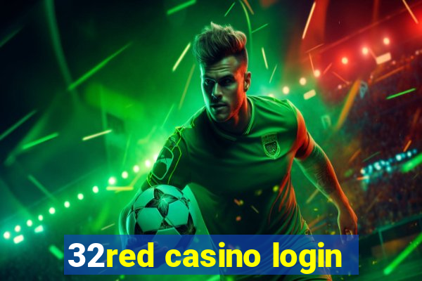 32red casino login