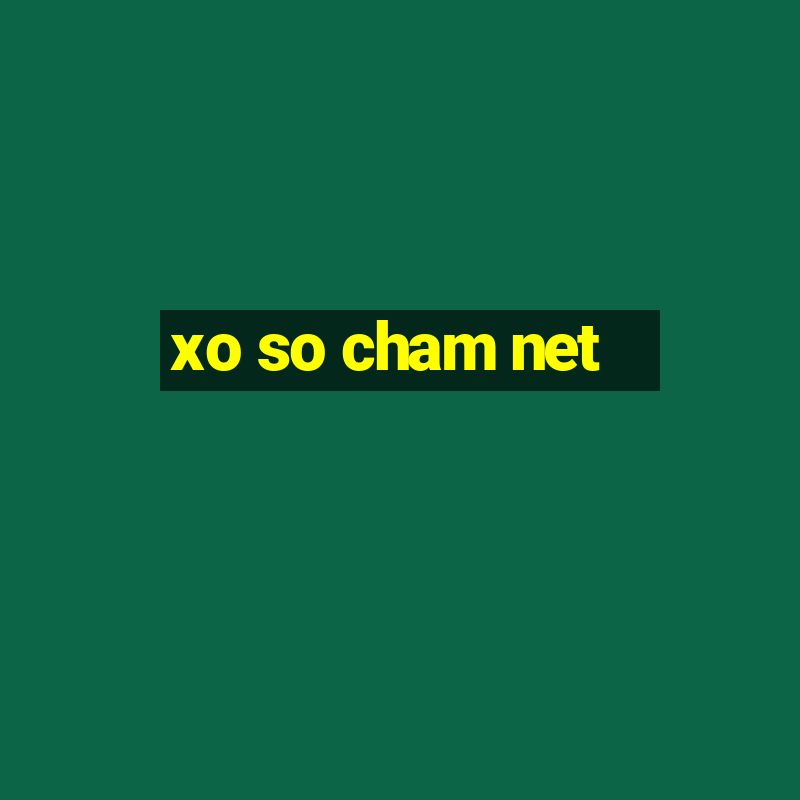 xo so cham net