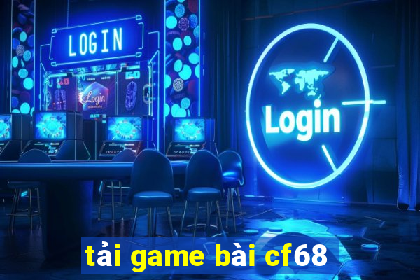 tải game bài cf68