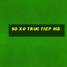 so xo truc tiep mb