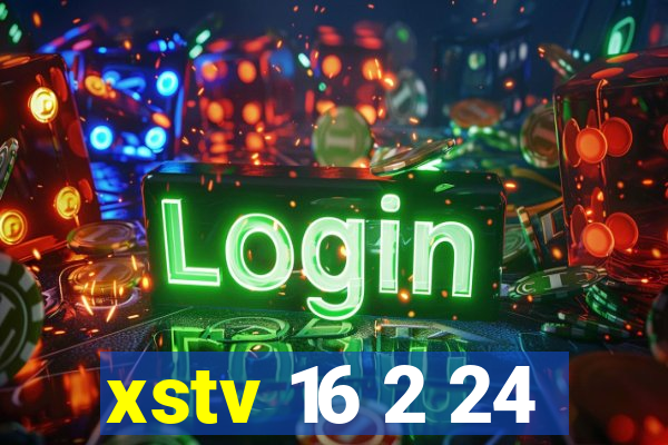 xstv 16 2 24