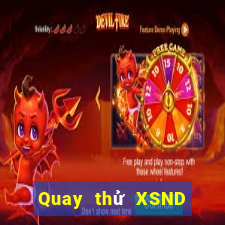 Quay thử XSND ngày 10