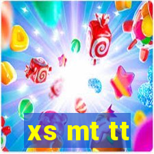 xs mt tt