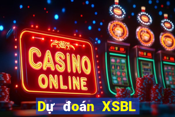 Dự đoán XSBL ngày 1