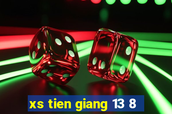 xs tien giang 13 8