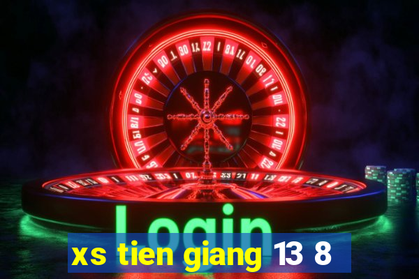 xs tien giang 13 8