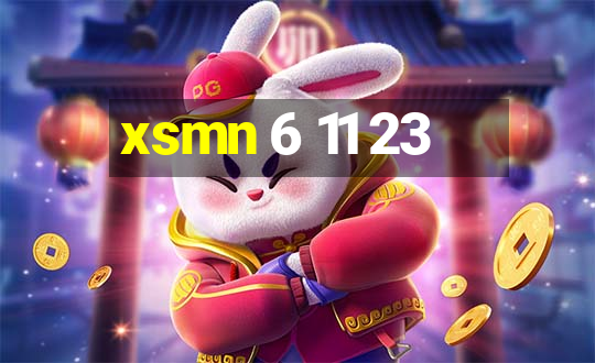 xsmn 6 11 23