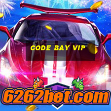 code bay vip