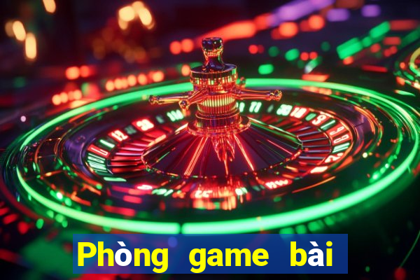 Phòng game bài Bao Ying