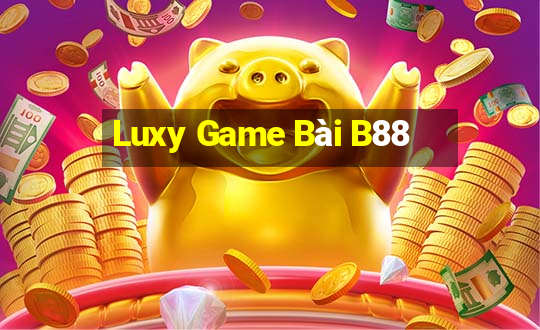 Luxy Game Bài B88