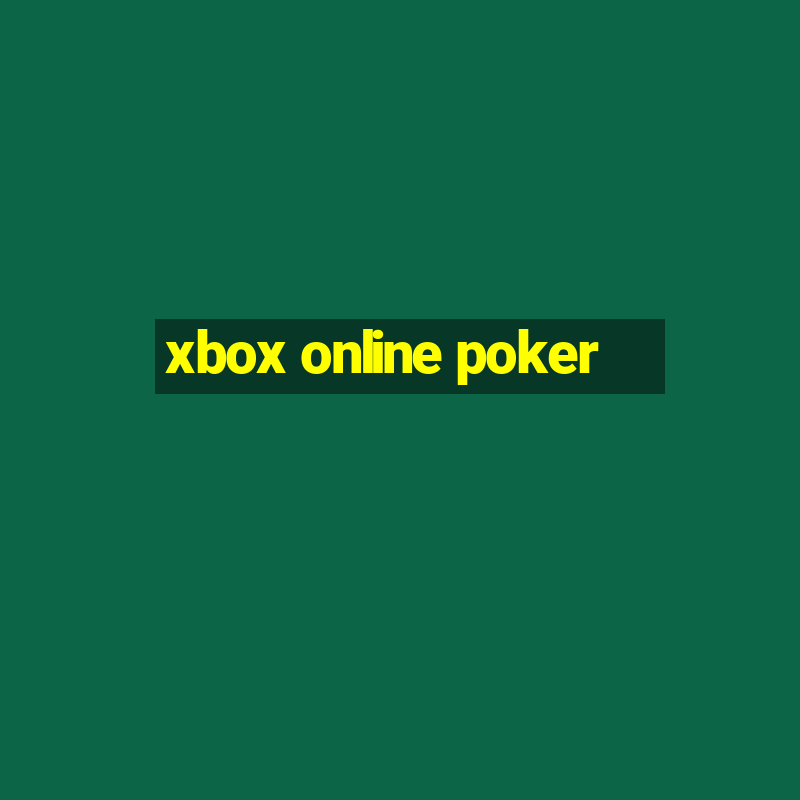 xbox online poker