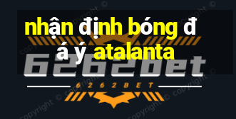 nhận định bóng đá ý atalanta