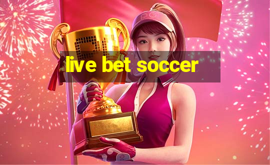 live bet soccer