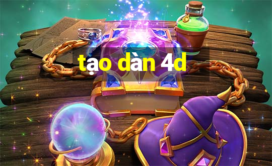 tạo dàn 4d