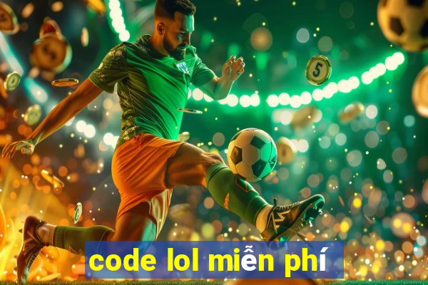 code lol miễn phí