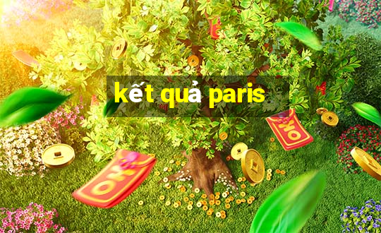 kết quả paris