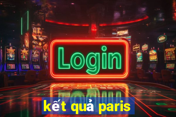 kết quả paris