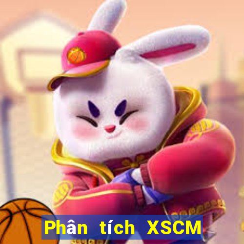 Phân tích XSCM ngày 10