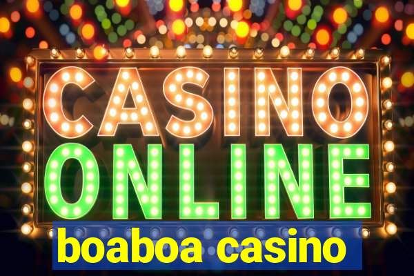 boaboa casino