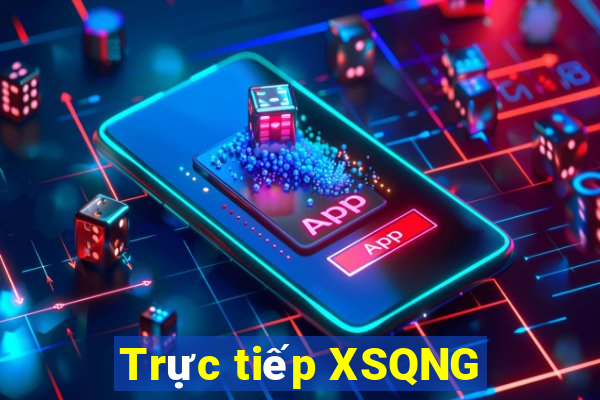 Trực tiếp XSQNG