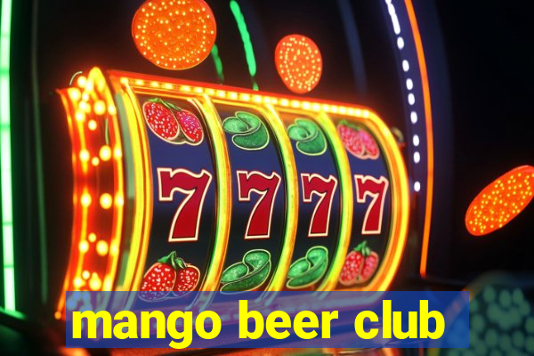 mango beer club