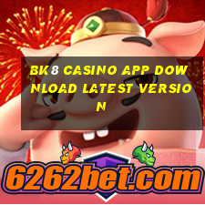 Bk8 casino app download latest version