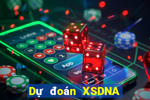 Dự đoán XSDNA ngày 27