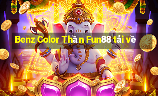 Benz Color Thần Fun88 tải về