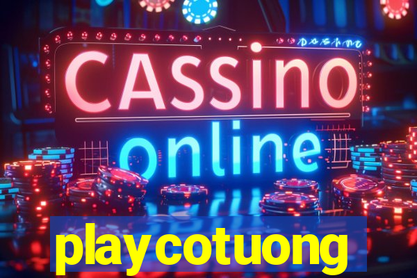 playcotuong