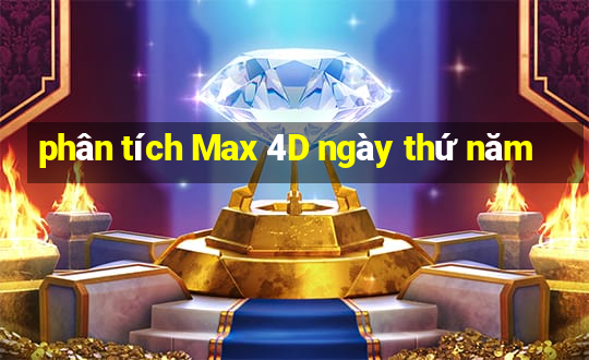 phân tích Max 4D ngày thứ năm