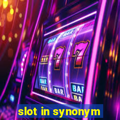 slot in synonym