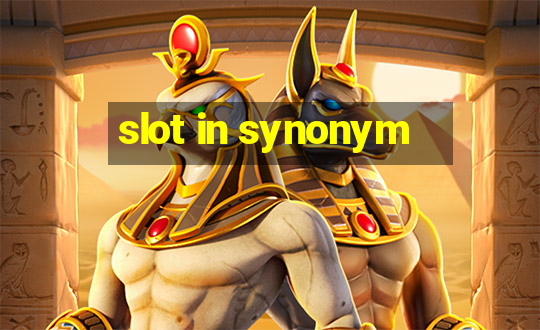 slot in synonym