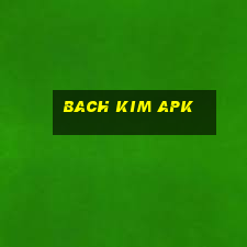 bach kim apk