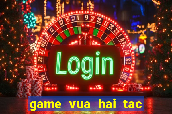 game vua hai tac tren zing