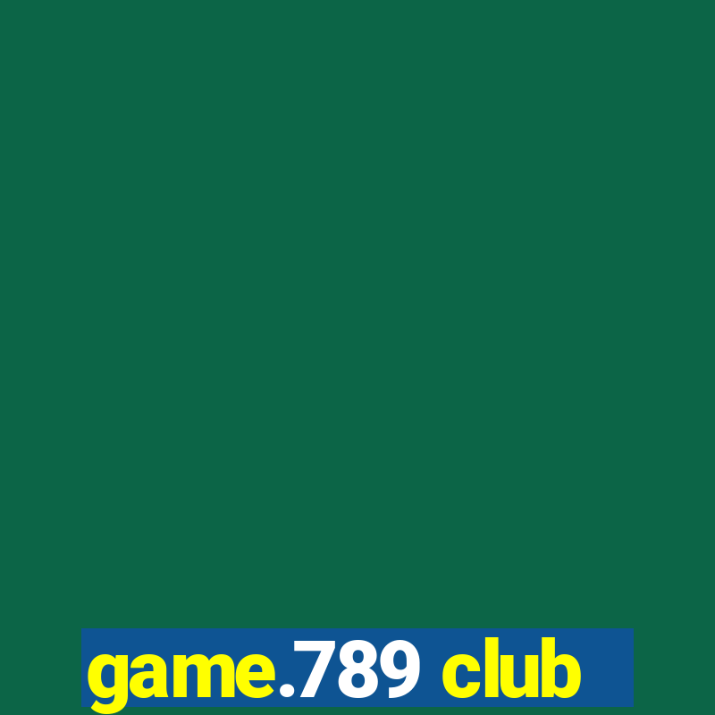 game.789 club