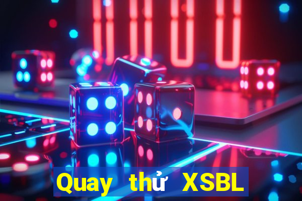 Quay thử XSBL ngày 4