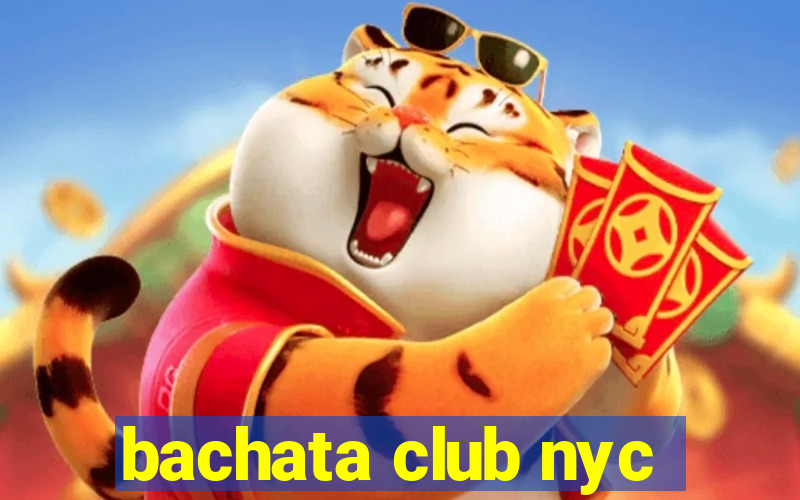 bachata club nyc