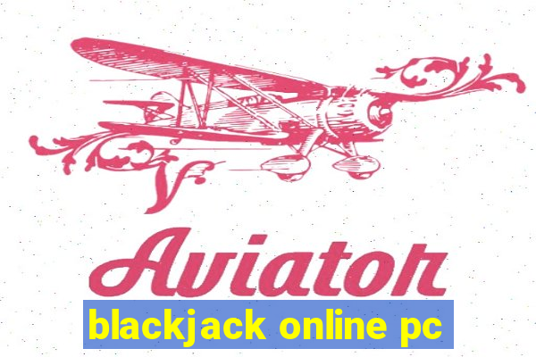 blackjack online pc