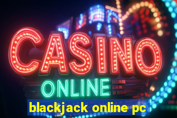 blackjack online pc