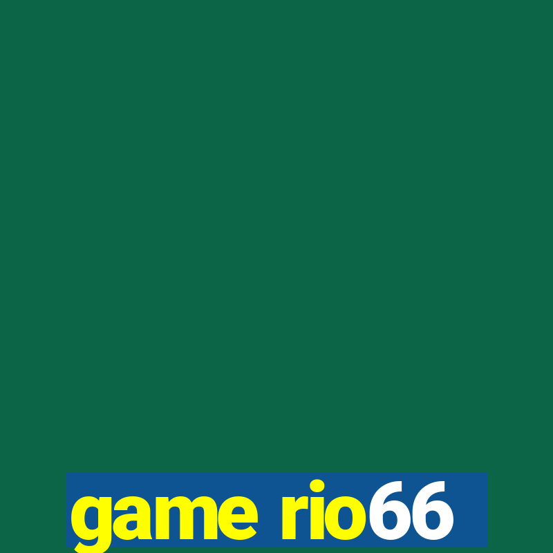 game rio66