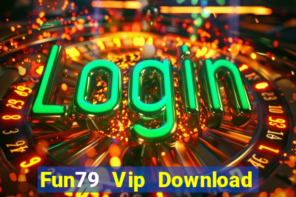 Fun79 Vip Download Game Bài