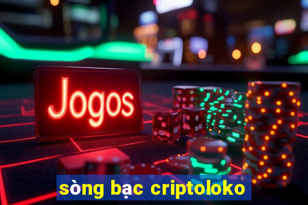 sòng bạc criptoloko