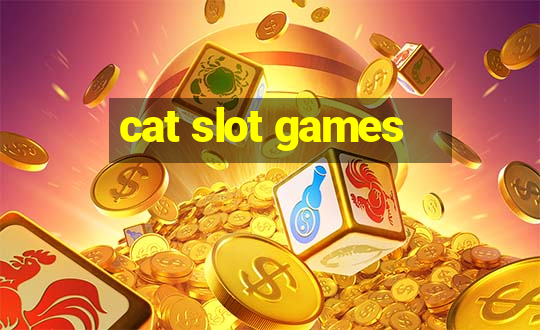 cat slot games