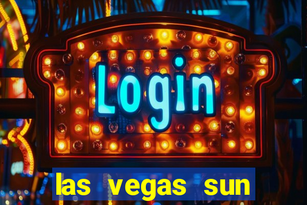 las vegas sun hotel & casino