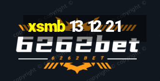 xsmb 13 12 21